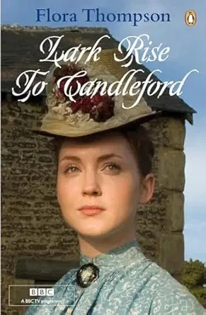 "Lark Rise"; "Over to Candleford